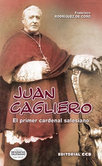 Juan cagliero el primer cardenal salesiano