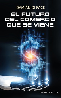 El futuro del comercio que se viene