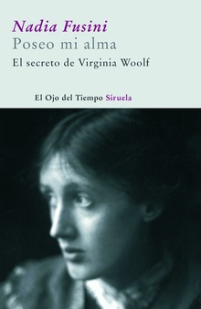Poseo mi alma El secreto de Wirginia Woolf