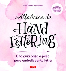 ALFABETOS DE HANDLETTERING Una guía paso a paso para embellecer tu letra
