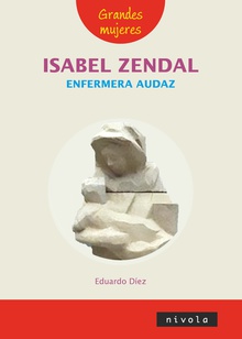Isabel Zendal enfermera audaz