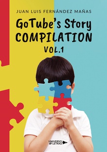 GoTube's Story Compilation Vol.1
