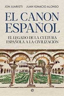 El canon español El legado de la cultura española a la civilización