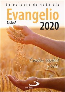EL EVANGELIO 2020 (CICLO A) Camino, verdad y vida