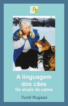 A linguagem dos cães Os sinais de calma