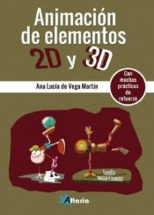 ANIMACIÓN DE ELEMENTOS 2D Y 3D FAMILIA IMAGEN Y SONIDO