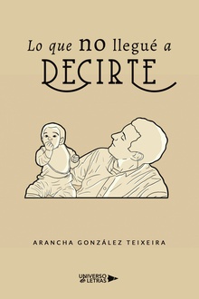 Lo que no llegué a decirte