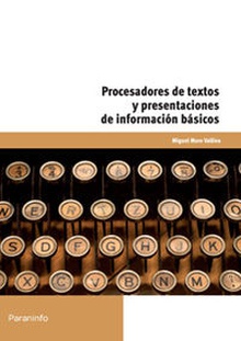 Procesadores de textos y presentaciones de información básicos UF 0510