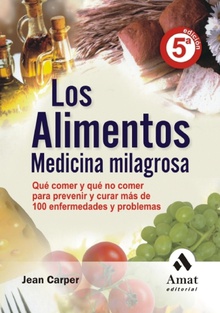 Los alimentos medicina milagrosa. Ebook