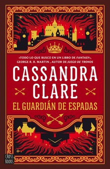 El guardián de espadas (Sword Catcher) Las crónicas de Castelana