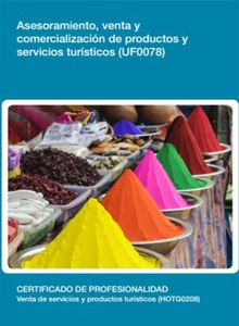 UF0078 - Asesoramiento, venta y comercialización de productos y servicios turísticos