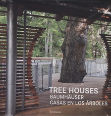 TREE HOUSES BAUMHÄUSER/CASAS EN LOS ÁRBOLES
