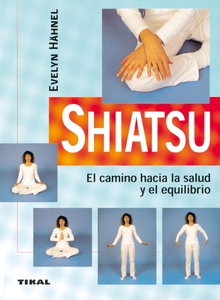 Shiatsu, el camino hacia la salud y el equilibrio