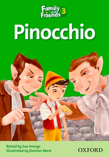 Family and Friends 3. Pinocchio