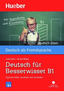 DEUTSCH FÜR BESSERWISSER (+CD). B1