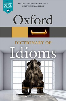 Oxford dictionary english idioms