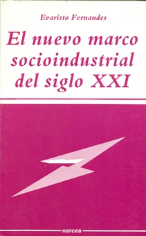 Nuevo marco socioindustrial s.xxi