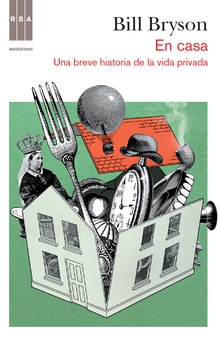 En casa: Una breve historia de la vida privada