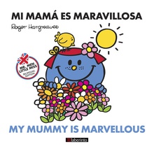 MI MAMÁ ES MARAVILLOSA/MY MUMMY IS MARVELLOUS My mummy is marvellous