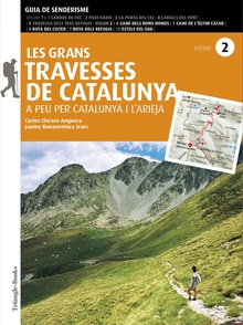 Les grans Travesses de Catalunya (volum 2) A peu per Catalunya i l'Arieja