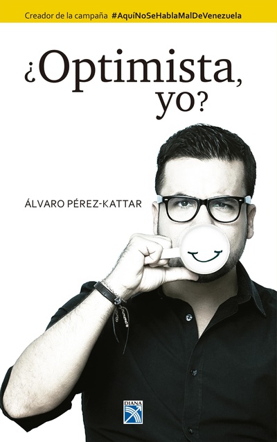 ¿Optimista, yo?
