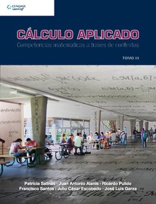 Cálculo aplicado Tomo III. Competencias matemáticas a través de contextos