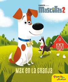 MAX EN LA GRANJA Mascotas 2