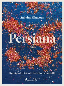 Persiana Recetas de Oriente Próximo y más allá