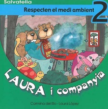 Laura i companyia 2 Respecten el medi ambient