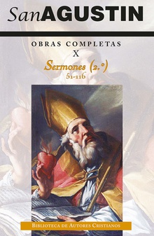 Obras completas de San Agustín. X: Sermones (2.º): 51-116: Sobre los Evangelios sinópticos