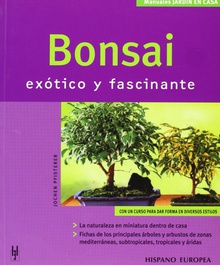 Bonsai exotico y fascinante -manuales jardin en casa exotico y fascinante