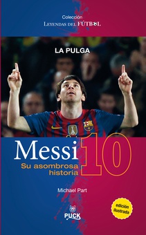 Messi: su asombrosa historia