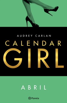 Calendar Girl. Abril (Edición mexicana)