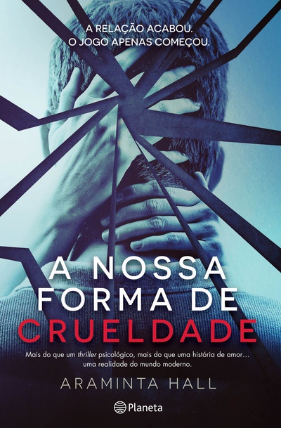A Nossa Forma de Crueldade