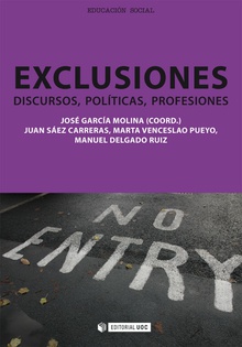 Exclusiones. Discursos, políticas, profesiones