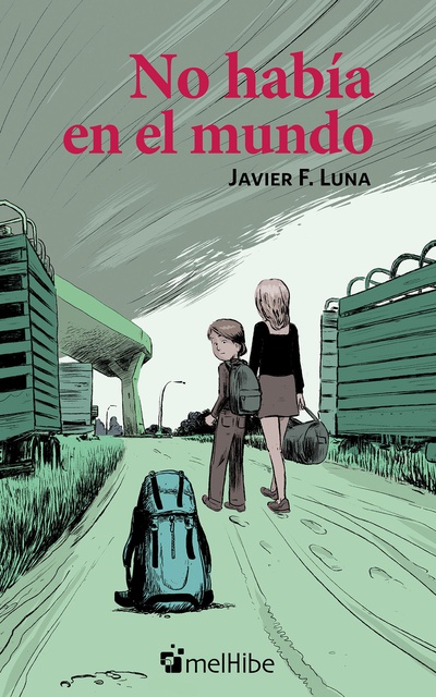 No había en el mundo