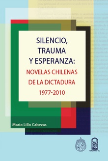 Silencio, trauma y esperanza