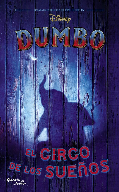 Dumbo. El circo de los sueños