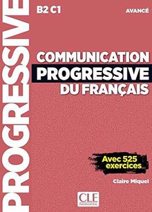 COMMUNICATION PROGRESSIVE DU FRANÇAIS Avancé. B2. C1
