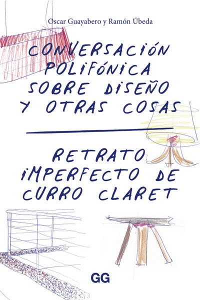 Retrato imperfecto de Curro Claret Conversación polifónica sobre diseño y otras cosas