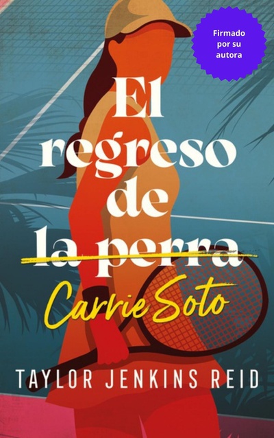El regreso de Carrie Soto - Firmado