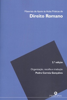 Direito Romano Material de apoio as aulas praticas.(2º ed.)