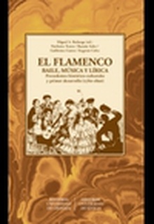 El flamenco baile, música y lírica, precedentes histórico-culturales y primer desarrollo (17