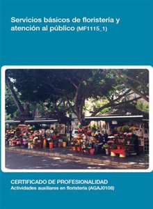 MF1115_1 - Servicios básicos de floristería y atención al público