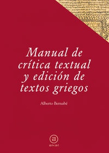 Manual crítica textual y edición de textos griegos