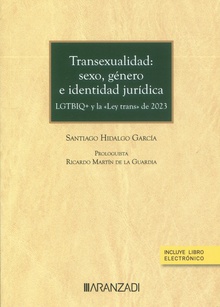 Transexualidad: sexo, género e identidad jurídica (Papel + e-book) LGTBIQ+ y Ley Trans de 2023