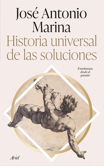 Historia universal de las soluciones Enseñanzas desde el pasado