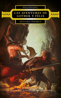 Las aventuras de Gotrek y Félix Omnibus nº 02/06 (NE)
