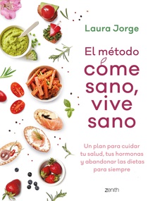 El método COME SANO, VIVE SANO