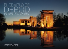 El Templo de Debod De Nubia a Madrid
